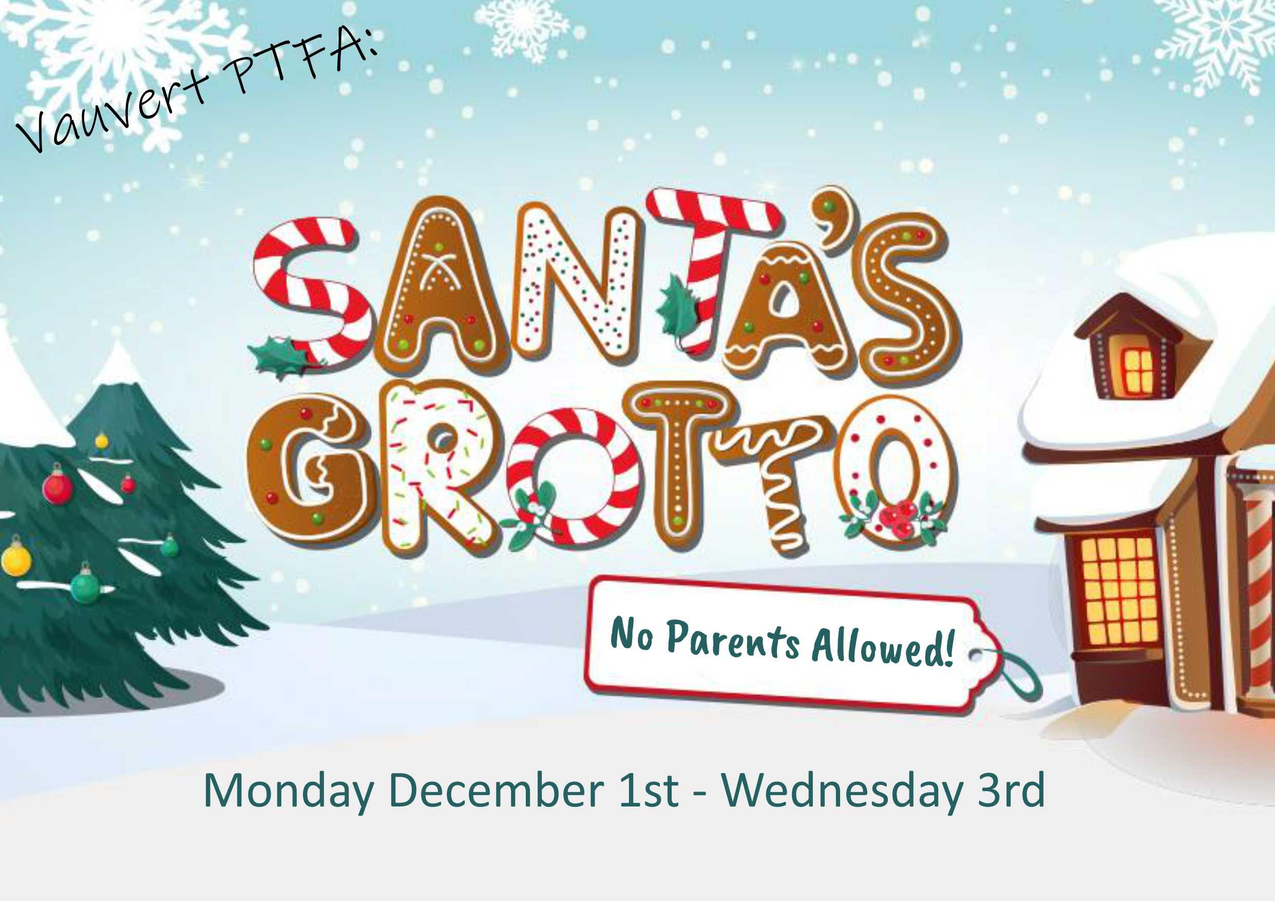 A snowy scene with the words Santa's Grotto, and a sign stating no parents allowed